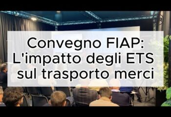 Ecomondo 2024: convegno FIAP sull’impatto degli ETS sul trasporto merci
