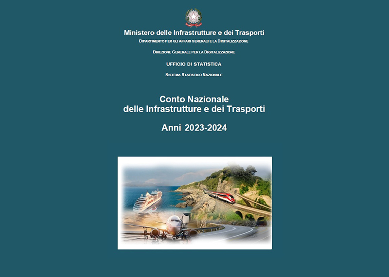 MIT: pubblicato il Conto Nazionale delle Infrastrutture e dei Trasporti 2023-2024